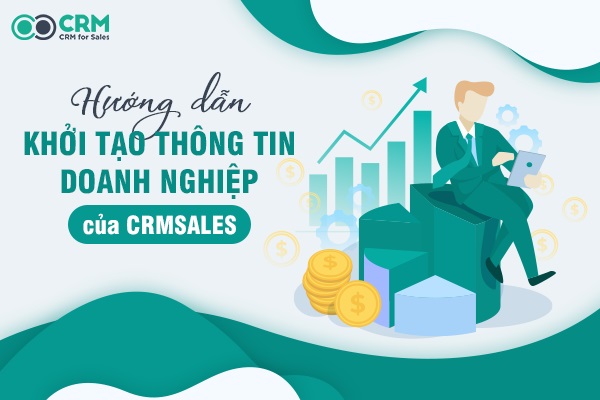 Khởi tạo thông tin doanh nghiệp trên CRMSALES