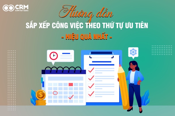 Sắp xếp công việc theo thứ tự ưu tiên