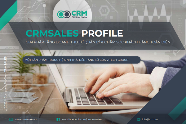CRMSales Profile Phần mềm quản lý và chăm sóc khách hàng toàn diện